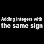 Adding Integers with the Same Sign (1)