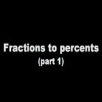 Changing Fractions into Percents