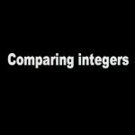 Comparing Integers
