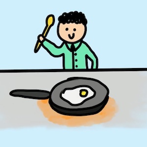A cartoon drawing shows someone holding up a spatula, very happy with having just cooked an egg sunny side up.