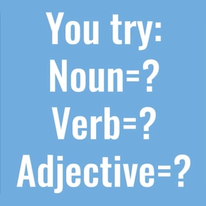 Nouns, Verbs, And Adjectives